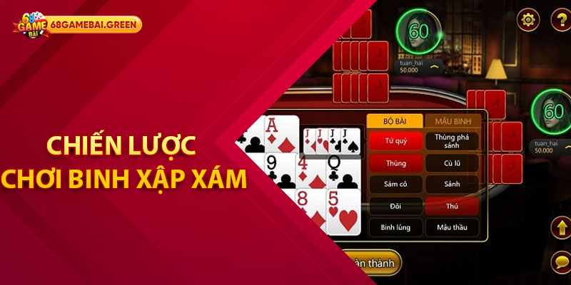 Binh Xập Xám Trên 68 Game Bài – Khám Phá Trò Chơi Bài Thú Vị 2 Chiến Lược Chơi Binh Xập Xám Thành Công Tại 68 Game Bài