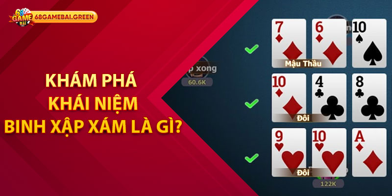 Binh Xập Xám Trên 68 Game Bài – Khám Phá Trò Chơi Bài Thú Vị 1 Khám Phá Khái Niệm Binh Xập Xám Là Gì?