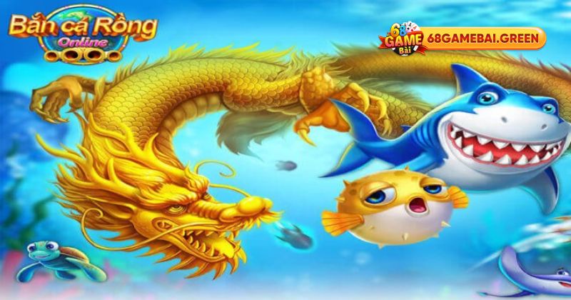 Bắn Cá Rồng